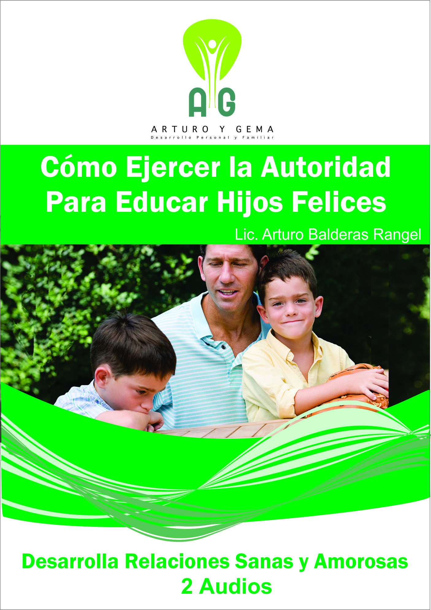 Portada de Curso: Cómo ejercer la autoridad para educar hijos felices