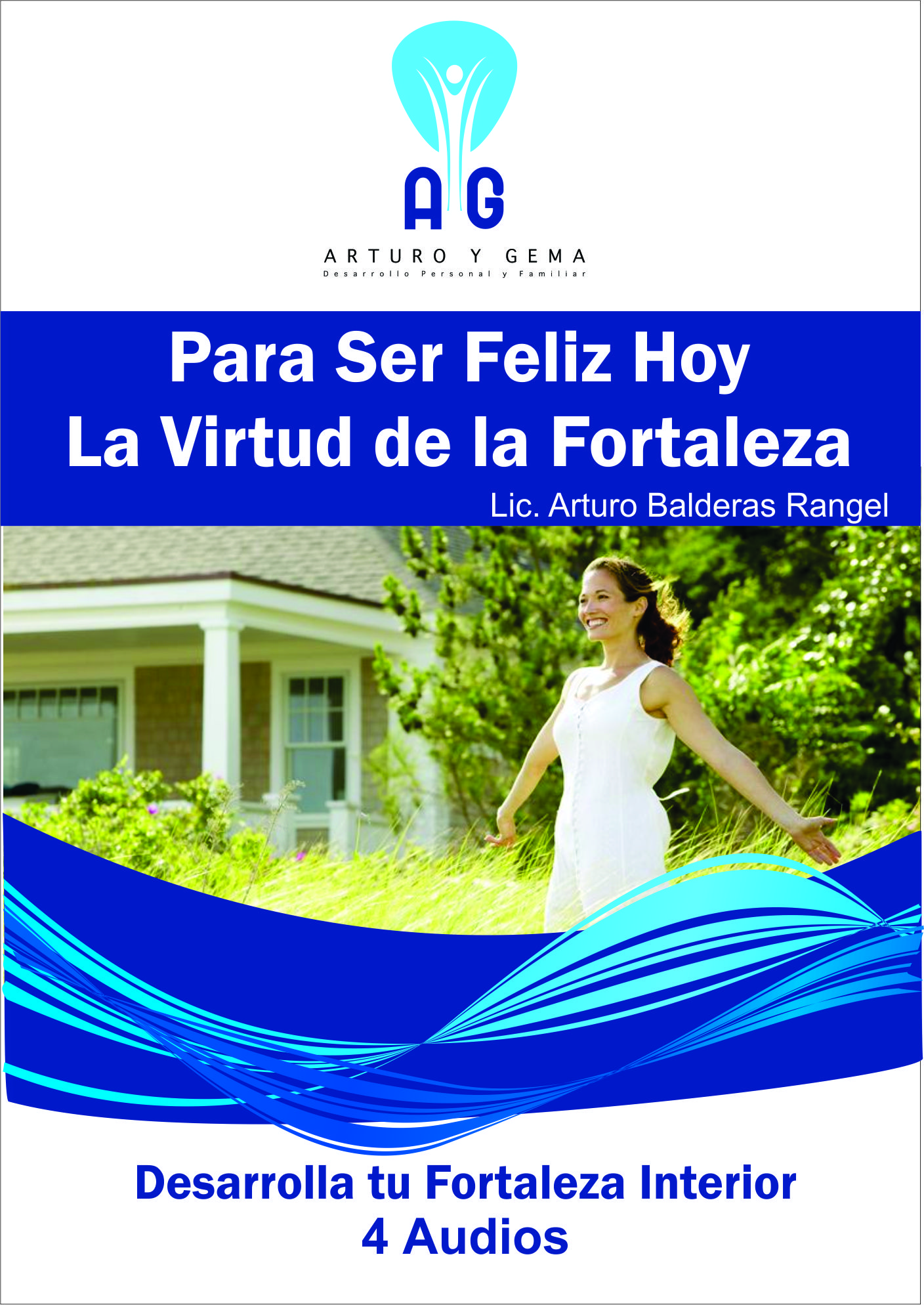 Portada de Curso: Para ser feliz hoy: la virtud de la fortaleza