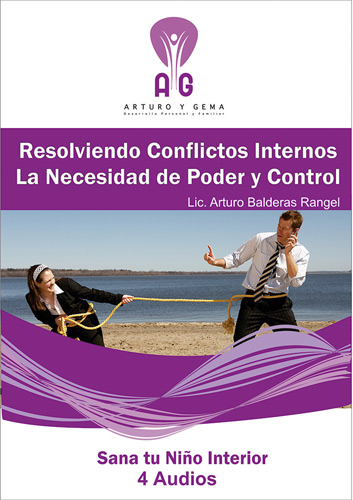 Portada de Curso: Resolviendo conflictos internos: la necesidad de poder y control