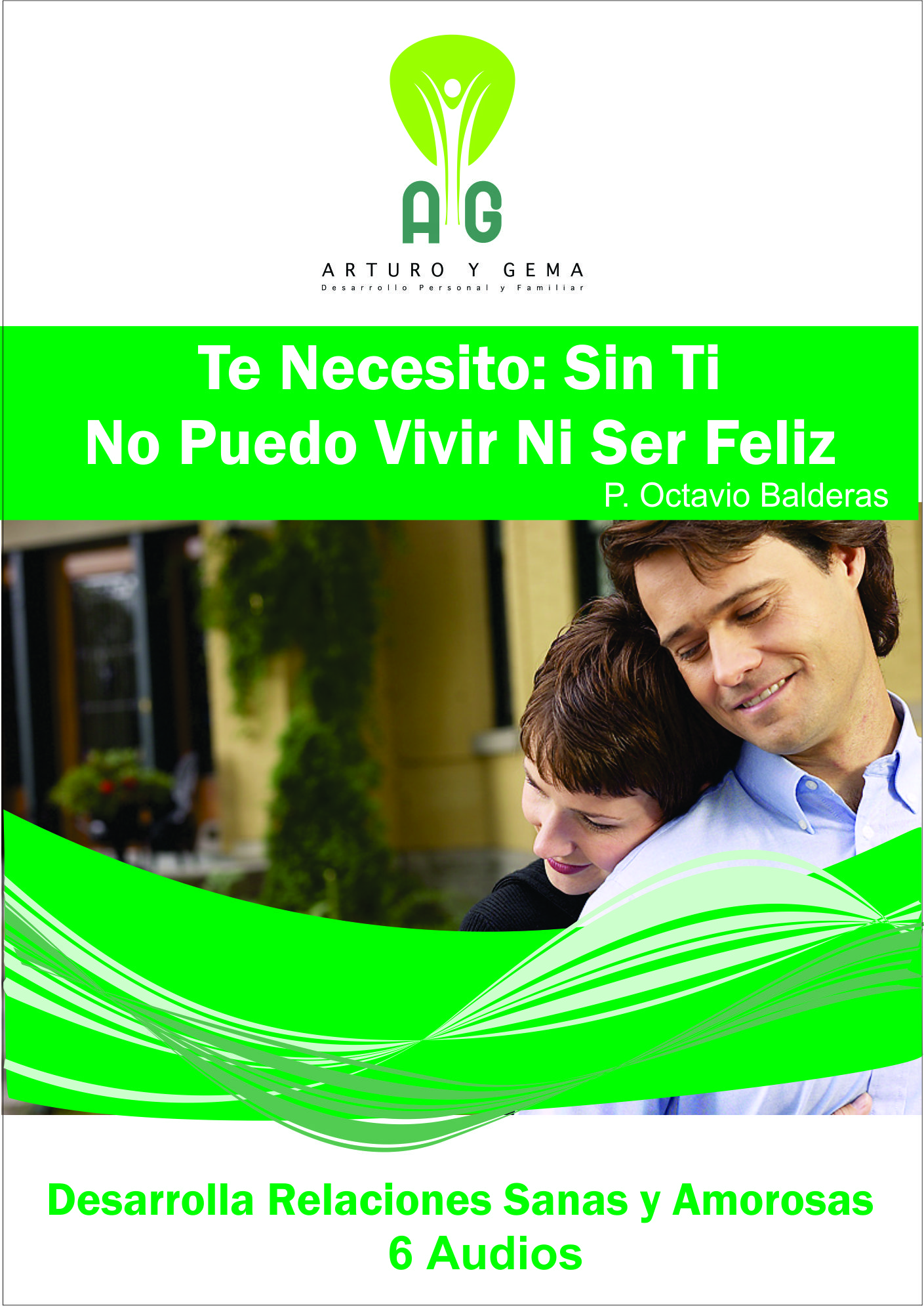 Portada de Curso: Te necesito. Sin ti no puedo vivir ni ser feliz